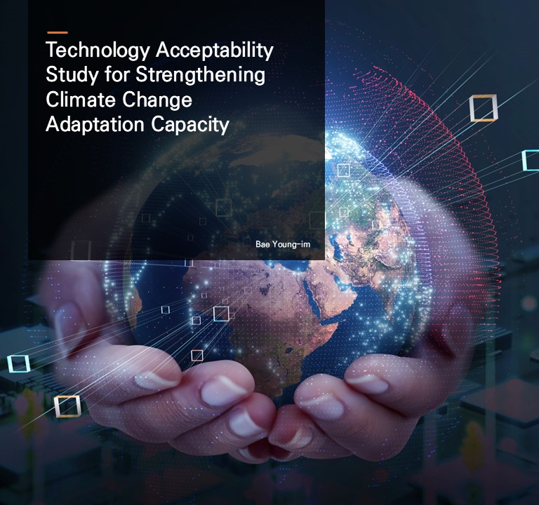 Technology Acceptability Study for Strengthening Climate Change Adaptation Capacity.  Bae Young-im